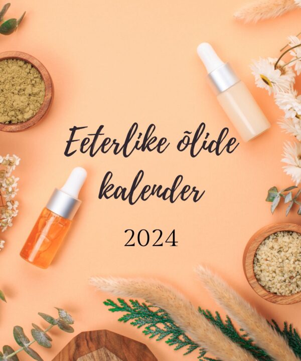 Eeterlike õlide kalender 2024